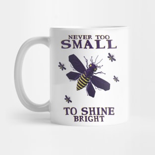 never too small to shine bright firefly Mug